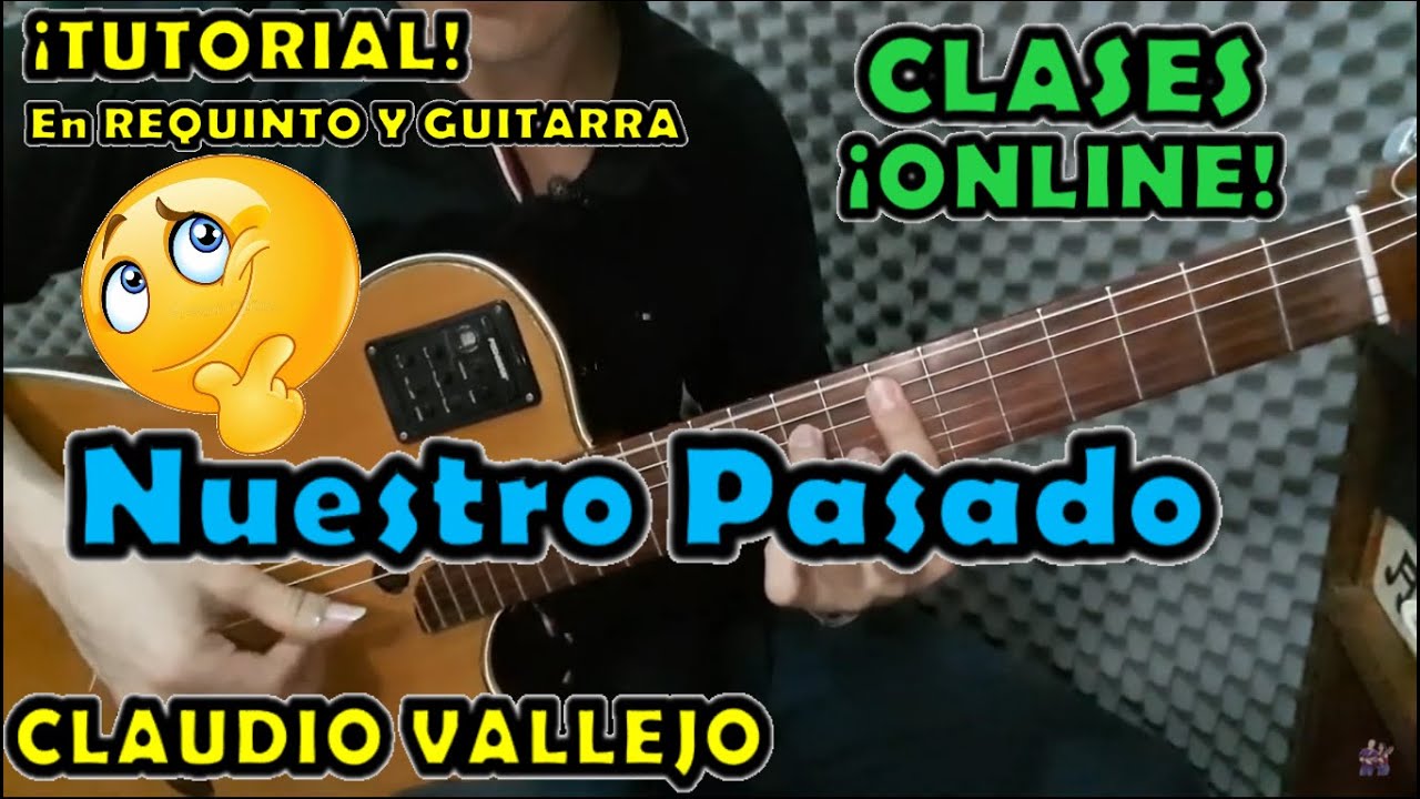 🛑Tutorial NUESTRO PASADO en GUITARRA y en REQUINTO | FACIL de APRENDER | Claudio Vallejo