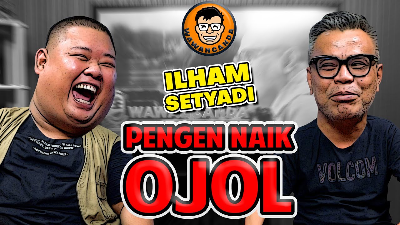 WAWANCANDA ILHAM SETYADI - PENGEN NAIK OJOL