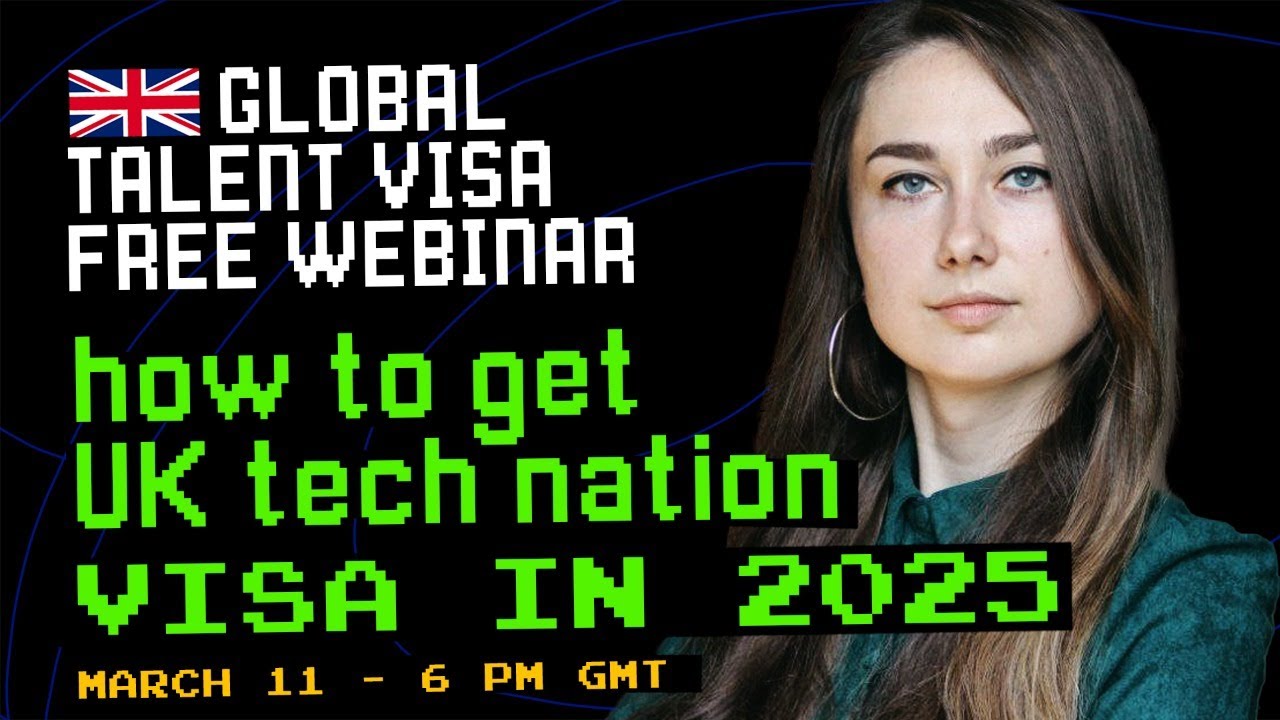How to Get UK Global Talent Visa in 2025 - Free Webinar