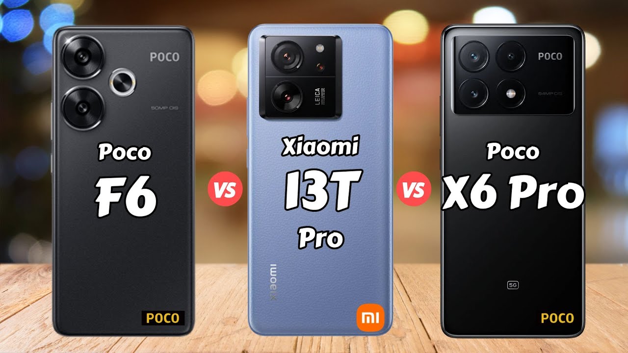 Poco F6 vs Xiaomi 13T Pro vs Poco X6 Pro