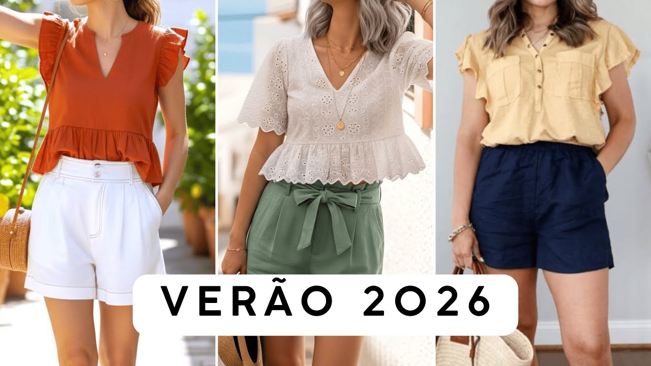 Tend&ecirc;ncia de Moda 2026 / Ideias de Looks com SHORTS - Moda Feminina / Shorts Femininos