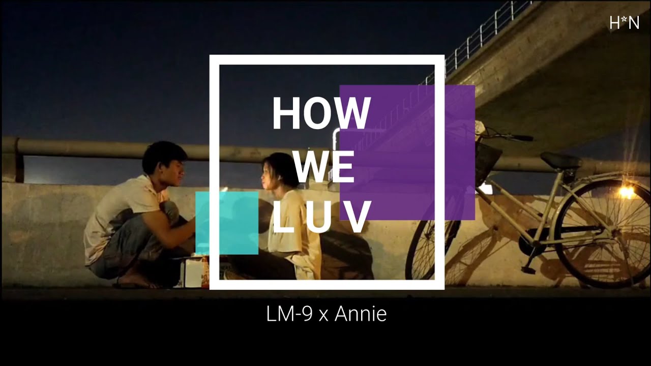 How We Luv - LM-9 x Annie (Edit Lyrics) {4K}