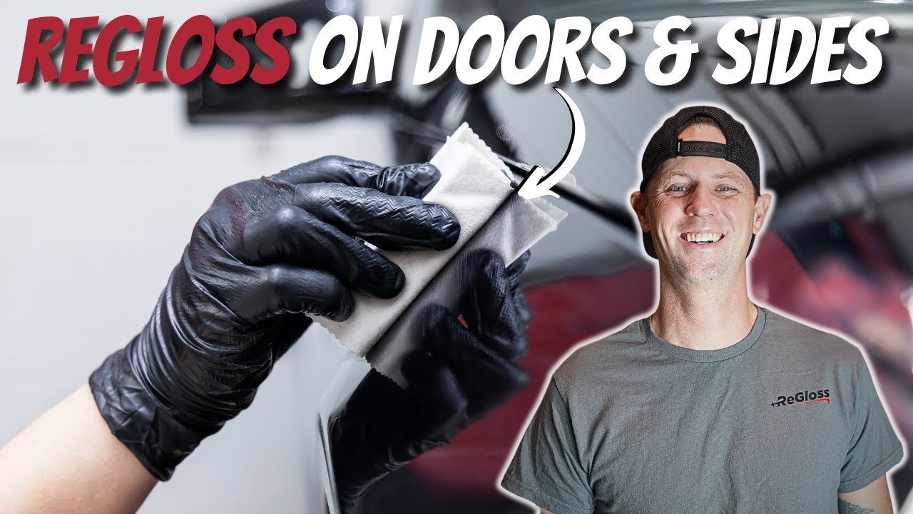ReGloss Application On Side Panels & Doors - Beginner Series (Part 12 of 13)
