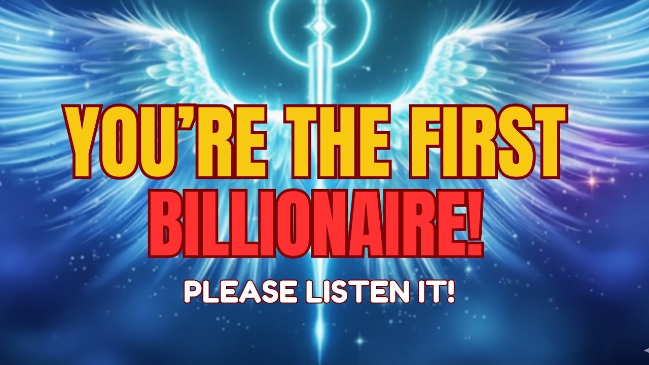 Chosen One: You Will Be The First Billionaire In Your Family