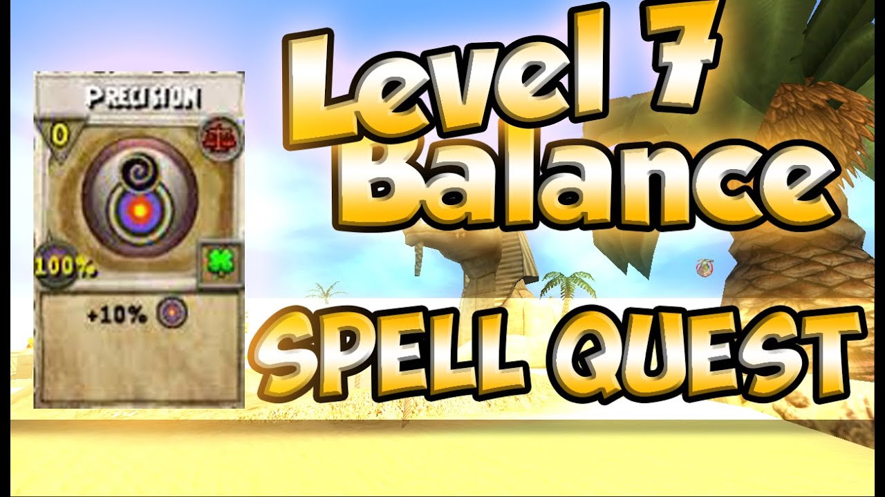 Wizard101: - Level 7 Balance Spell Quest -