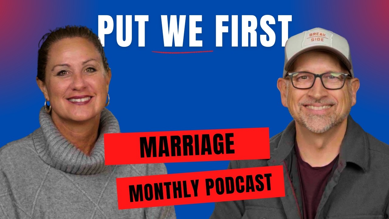 Selfless Love: Put WE First and End the Fight in Marriage | Marriage Monthly