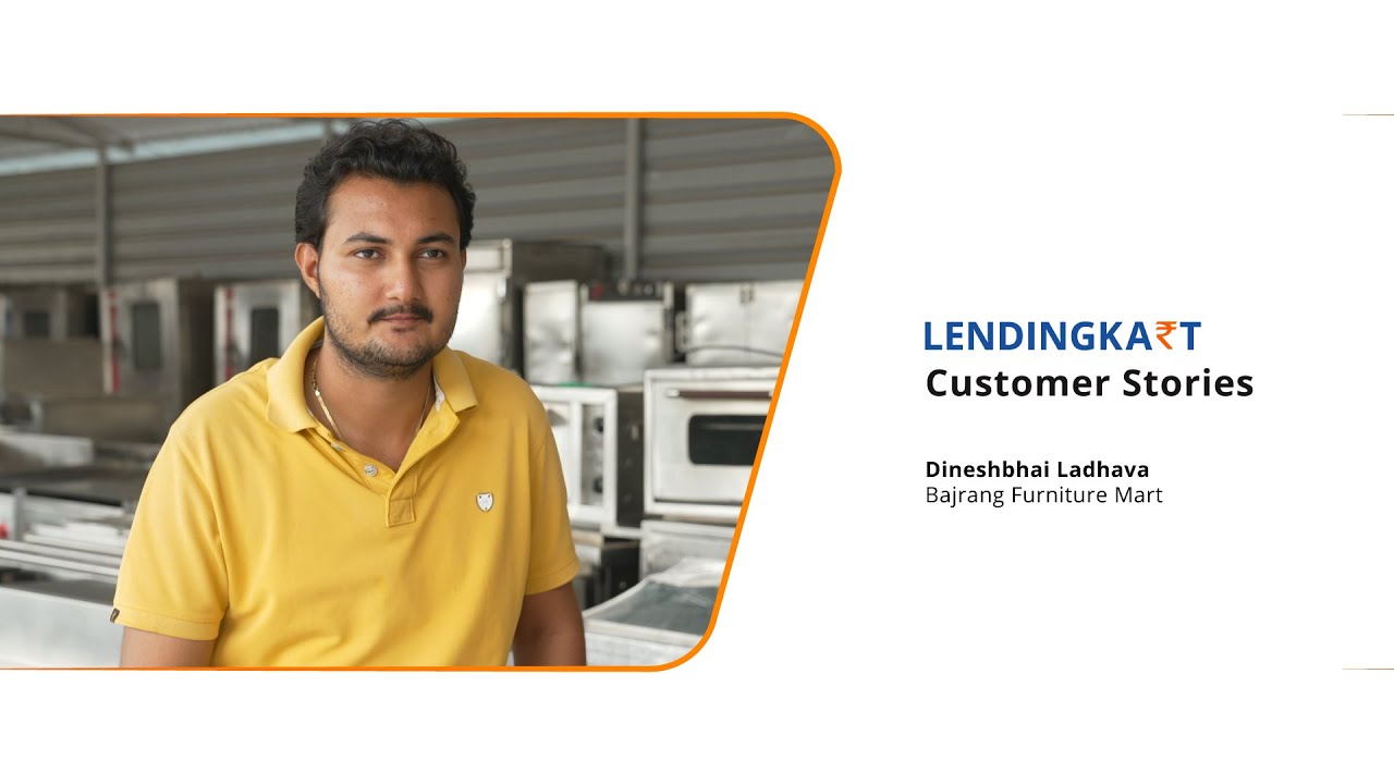Lendingkart Customer Stories - Dineshbhai Ladhava, Bajrang Furniture Mart