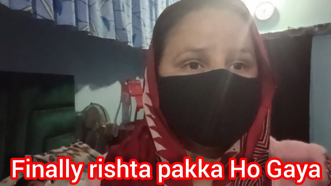 Fanally rishta pakka Ho Gaya 👍 #sahiba khan #daily vlog #family vlog #full vlog thanks for watching 