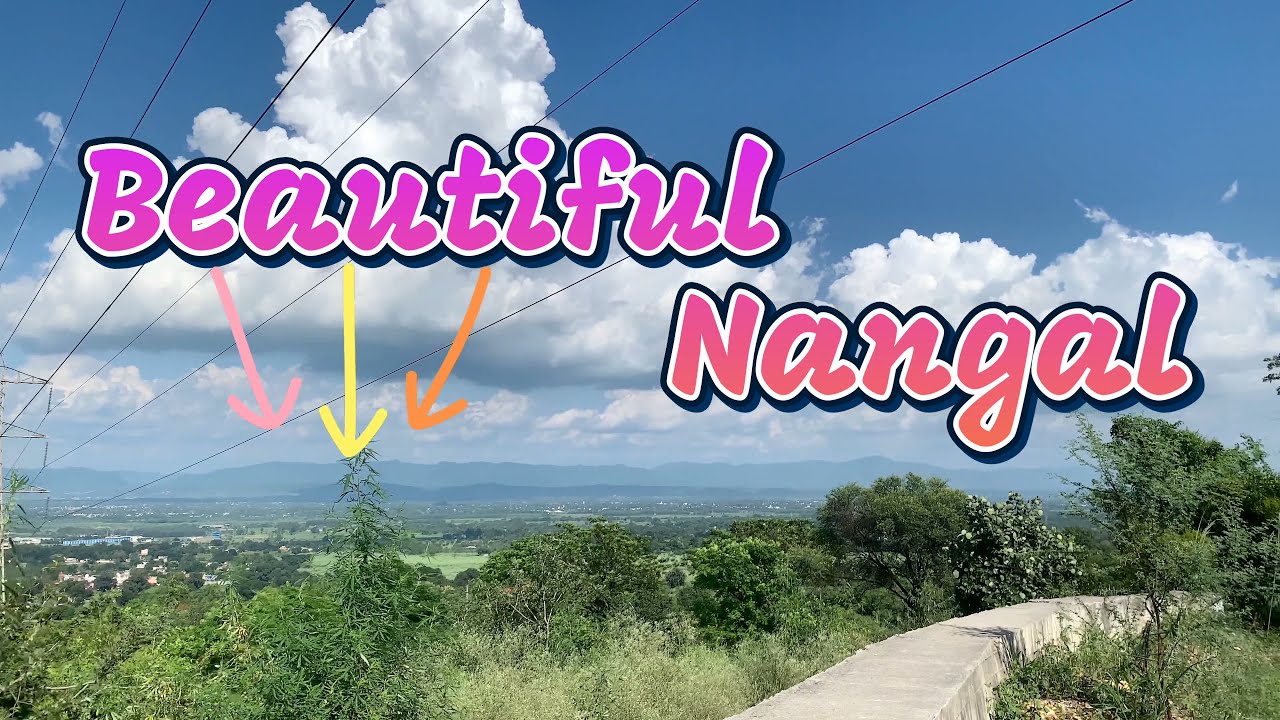 Exploring The beautiful Town , Nangal.