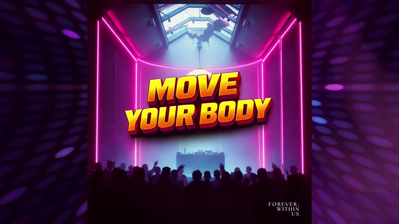 Move Your Body
