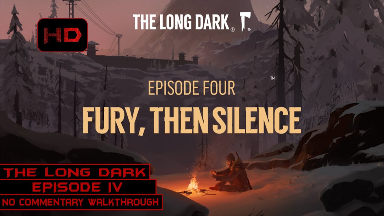 The Long Dark | Wintermute Story Mode - Episode 4 | 100% Walkthrough Longplay No Commentary