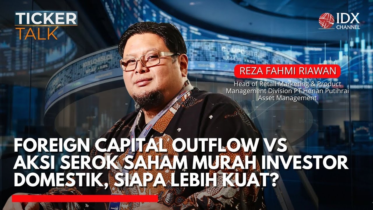 Foreign Capital Outflow vs Aksi Serok Saham Murah Investor Domestik, Siapa Lebih Kuat? | TICKER TALK