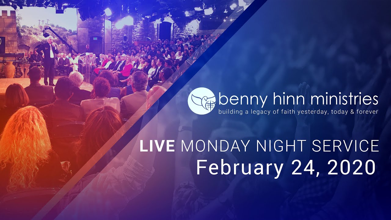 Benny Hinn LIVE Monday Night Service - February 24, 2020
