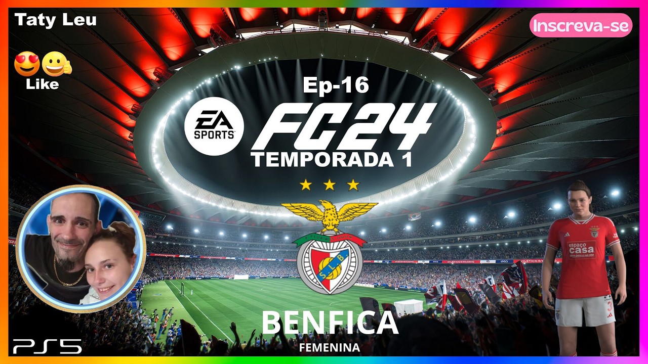FC 24 - Benfica F - Temporada 1 PS5 Ep-16😊😉Ambos - Comédias Jogos