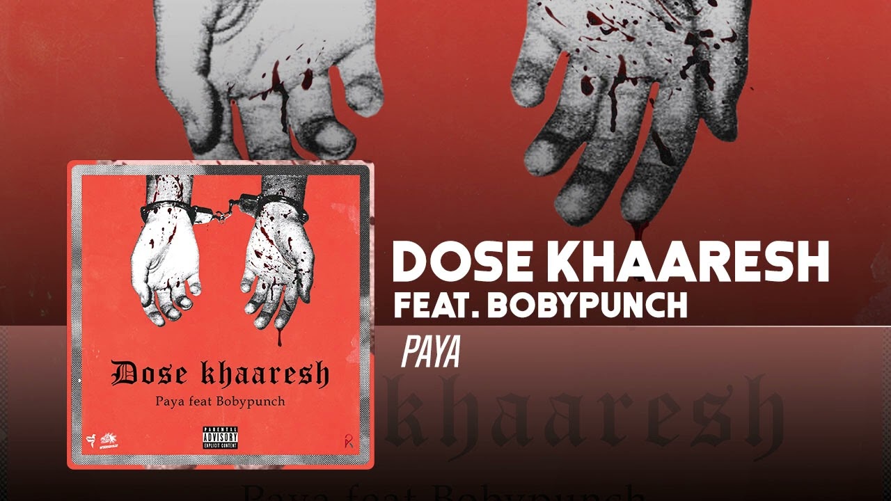 Paya - Dose Khaaresh (feat. Bobypunch) | OFFICIAL TRACK