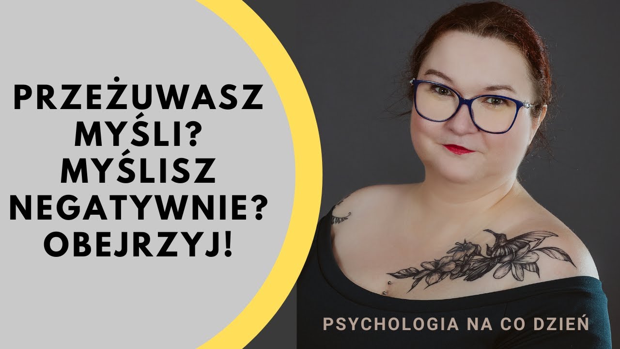 Ruminacje? Negatywne myśli? Pomogę Ci.