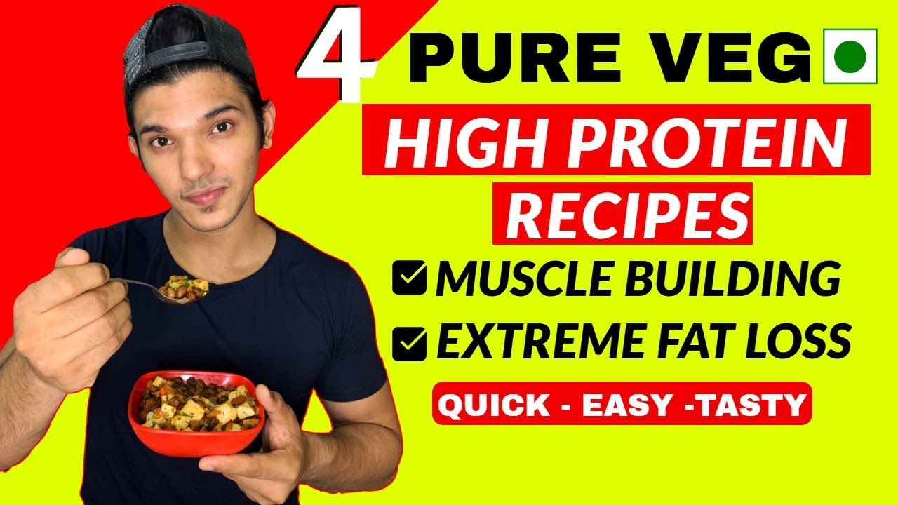 4 HIGH PROTEIN RECIPES For VEGETARIANS | Pure Veg High Protein Recipes For Gym Diet