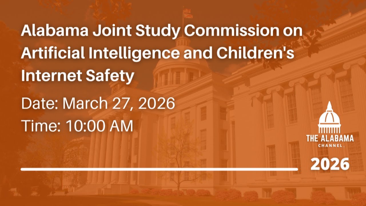 Alabama Joint Study Commission on Artificial Intelligence and Children's Internet Safety