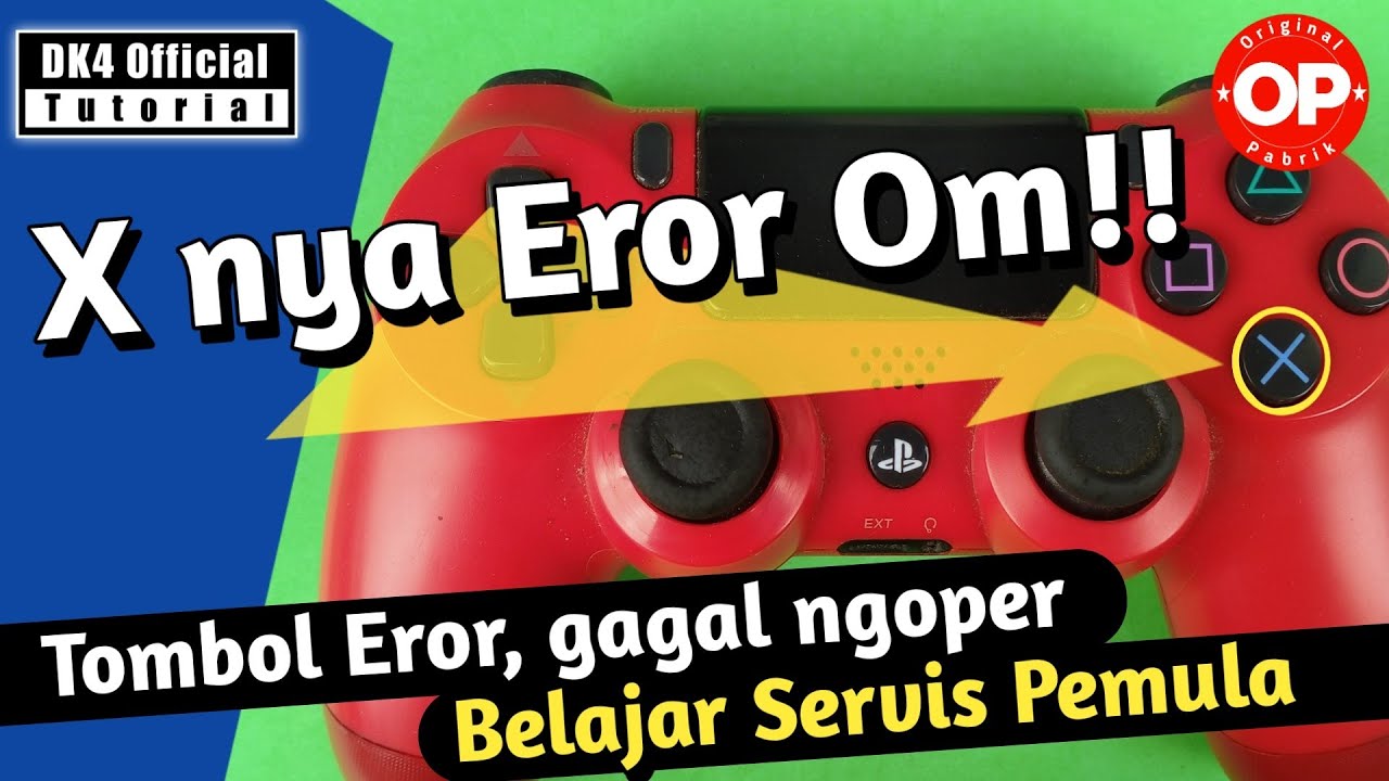 Tombol X no Respons 🎮 Stik PS4 Om || belajar servis pemula