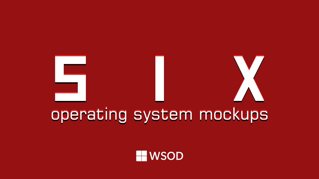 Operating System Mockups 6 | WSOD