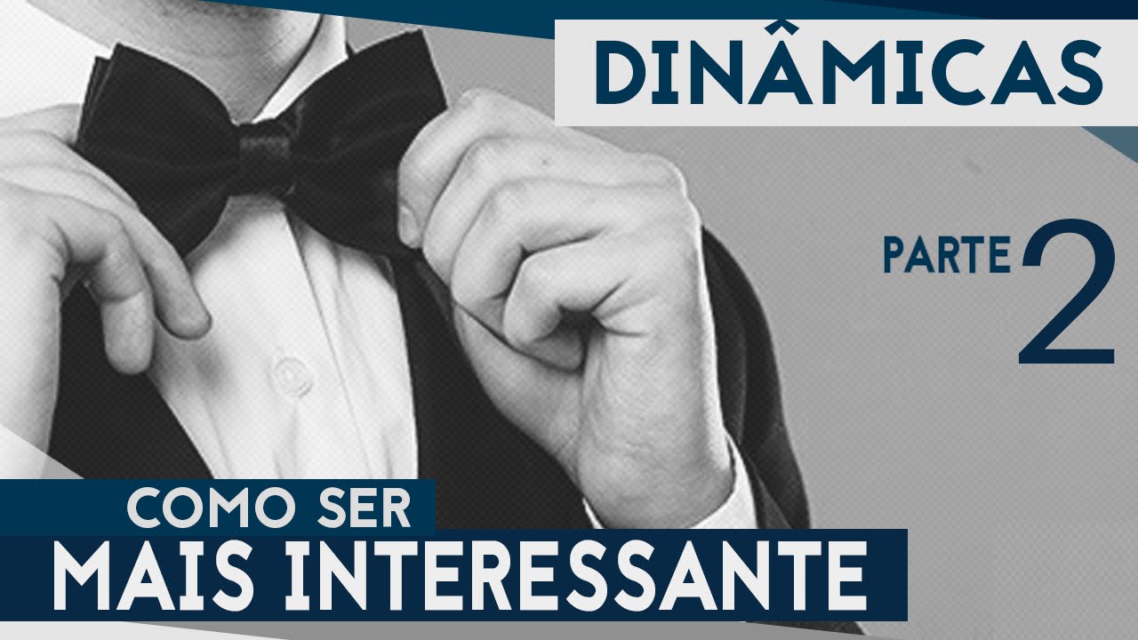 🔥 COMO SER MAIS INTERESSANTE EM 3 ETAPAS Part #2 [O MISTÉRIO INTRIGANTE] | Rafael Arty |