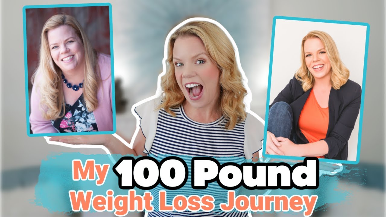 My 100 POUND Weight Loss Journey
