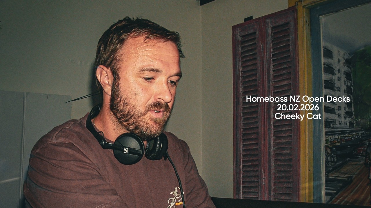 Homebass NZ Open Decks - Cheeky Cat