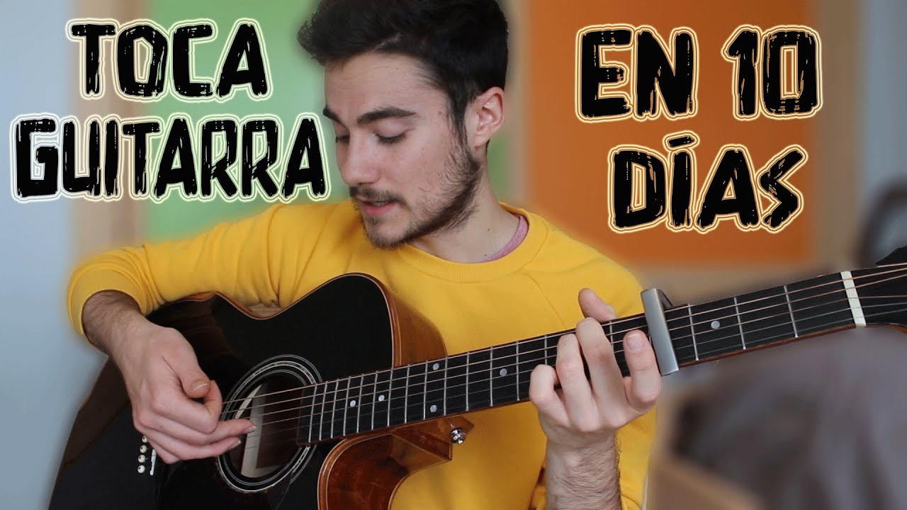 APRENDE A TOCAR LA GUITARRA EN 10 DÍAS. RETO CUARENTENA