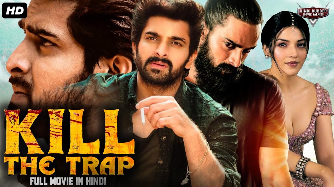 KILL - THE TRAP - Hindi Dubbed Full Movie | Naga Shourya, Mehreen Pirzada | Action Romantic Movie