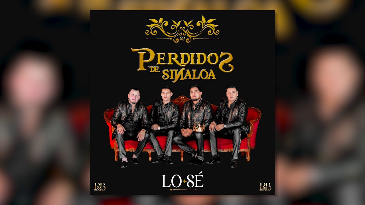 Perdidos De Sinaloa - Lo Sé (Disco Completo 2020)