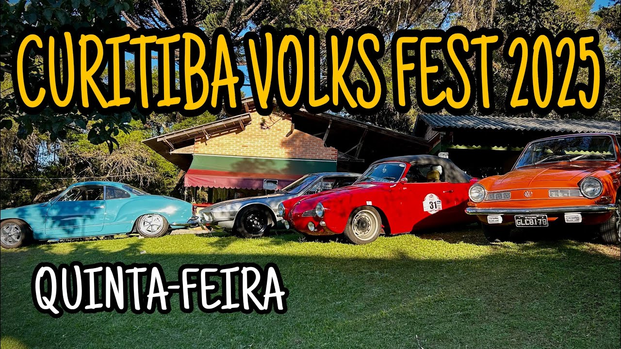 CURITIBA VOLKS FEST 2025 | QUINTA-FEIRA | CANAL FERRUGEM