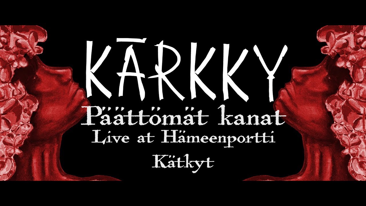 K&Auml;RKKY - K&auml;tkyt  - Live At H&auml;meenportti