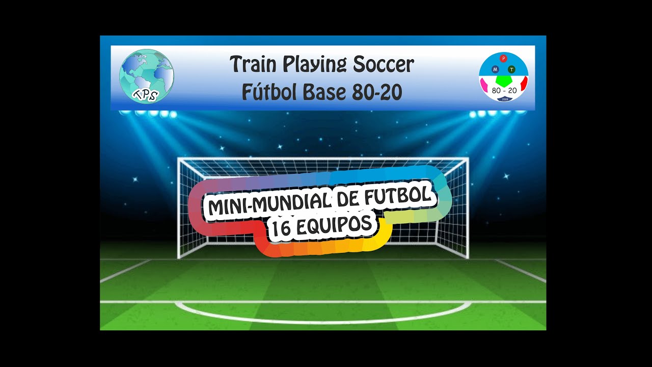 Mini-mundial de fútbol 16 equipos - DARIO NIEVA