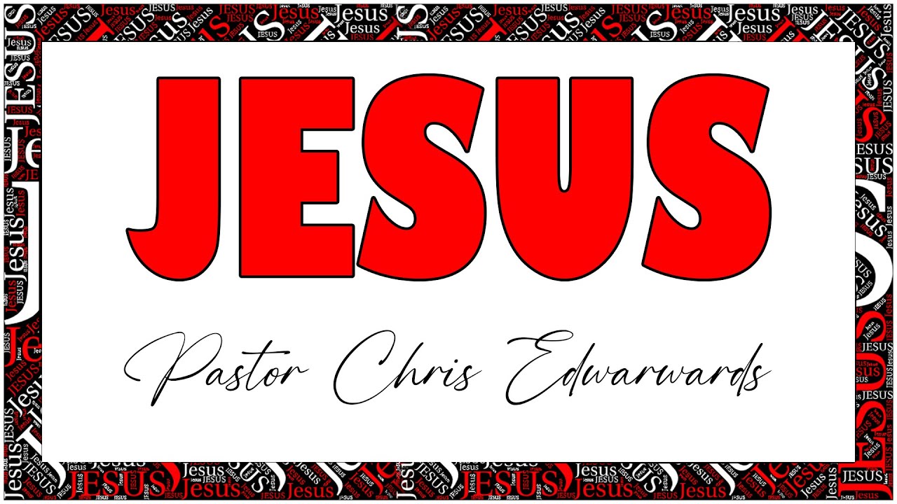 Chris Edwards - Jesus