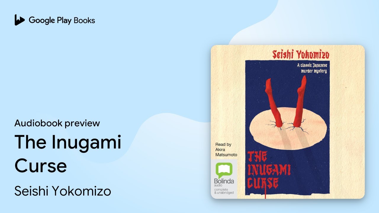 The Inugami Curse by Seishi Yokomizo &middot; Audiobook preview