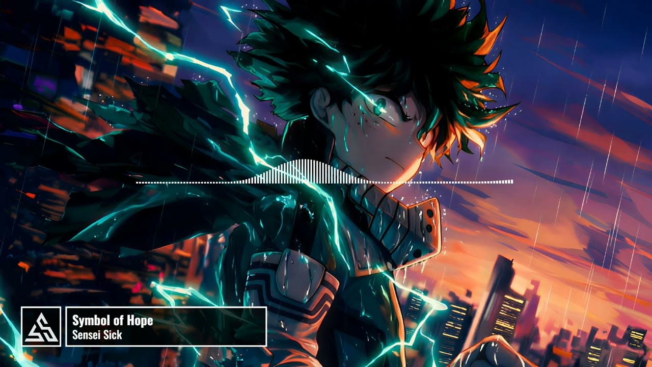 Symbol of Hope | Sensei Sick | Deku Tribute Song