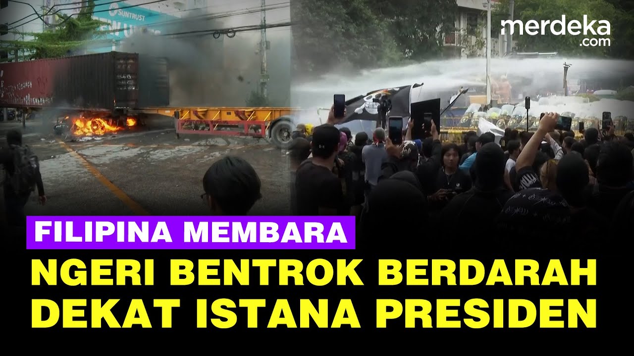 Ngeri Bentrok Berdarah! Penyebab Filipina Membara Warga Vs Aparat Dekat Istana Presiden
