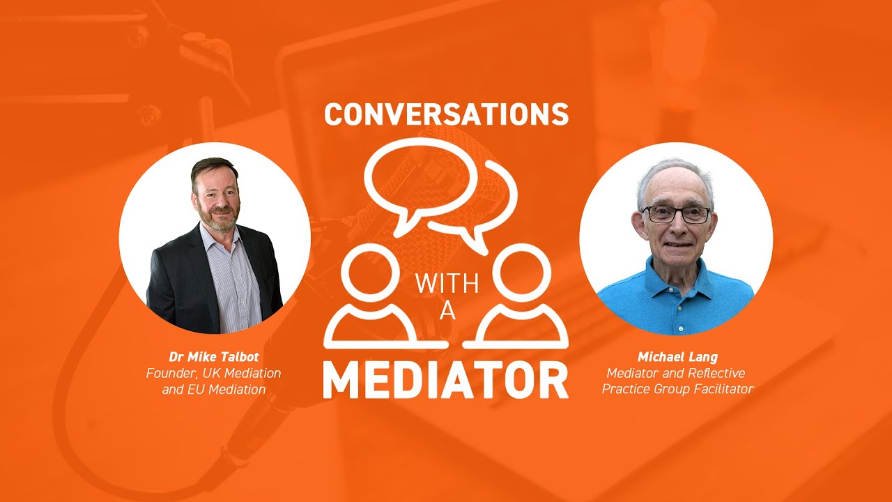 Conversations with a Mediator: Michael Lang