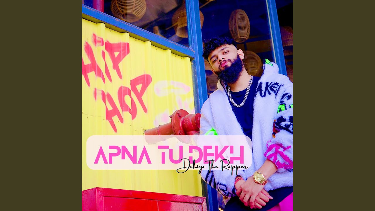 Apna Tu Dekh