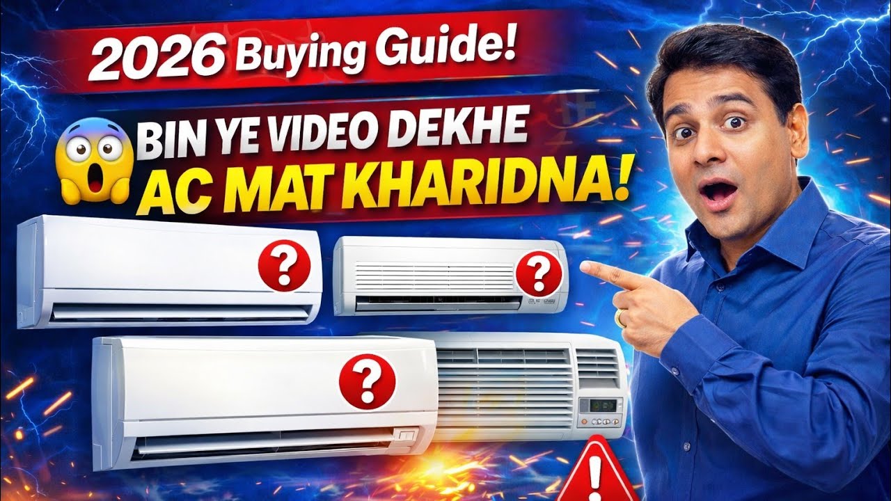 Best AC Buying Guide 2026 | 1.5 Ton vs 2 Ton | 3 Star vs 5 Star | Inverter Split AC Explained