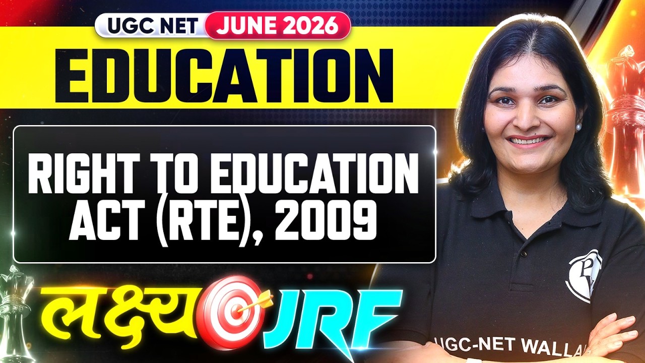 UGC NET Education 2026  | UGC NET Education Right to Education  Act ( RTE, 2009)
