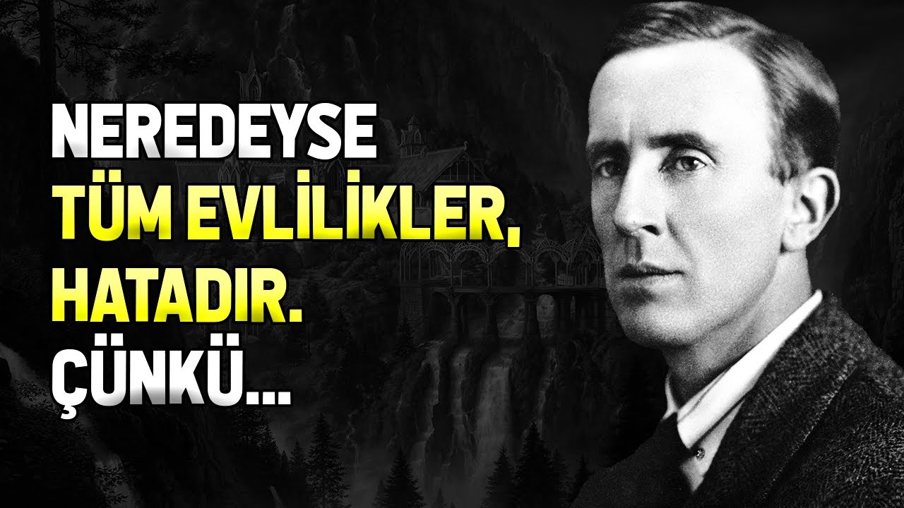 Yüzüklerin Efendisi'nin Yazarı J.R.R. Tolkien'in Kaleminden Bilge Sözler