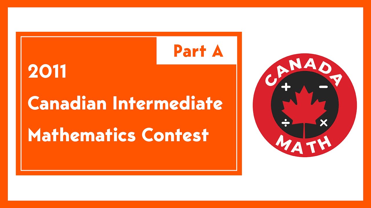 2011, Canadian Intermediate Mathematics Contest | Part A