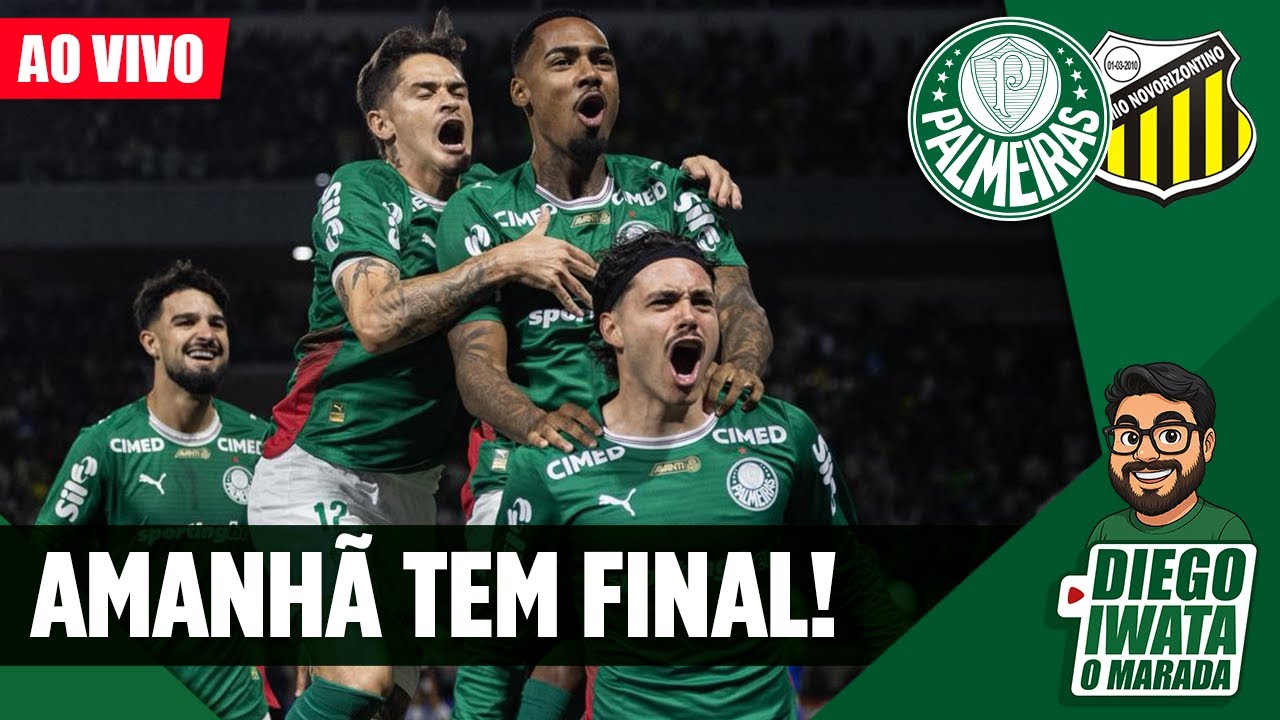 AMANHÃ TEM PALMEIRAS X NOVORIZONTINO PELA FINAL DO PAULISTÃO 2026