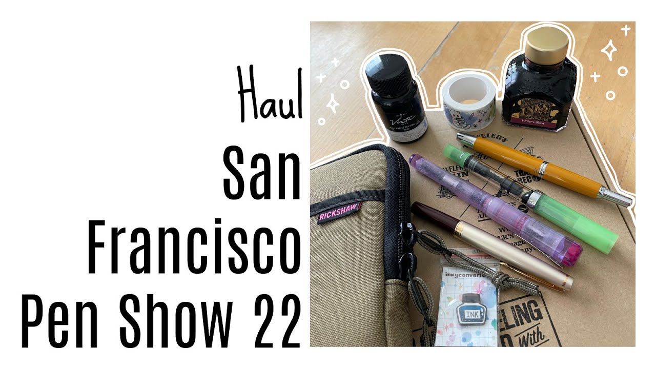 San Francisco Pen Show 2022 Haul * Pilot * Franklin Christoph * TWSBI