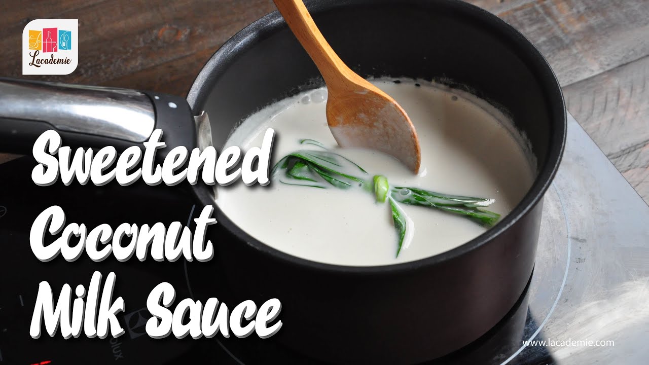Sweetened Coconut Milk Sauce Recipe (Nước Cốt Dừa)