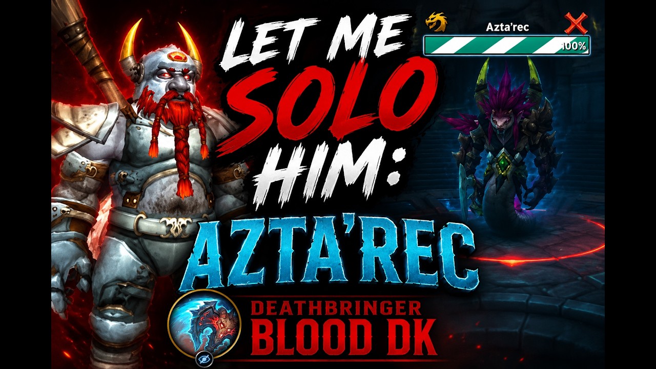 Blood DK (Deathbringer) Nemesis Boss - Fabled Let Me Solo Him: Azta'rec