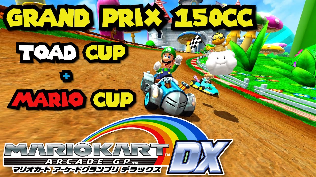 Toad Cup and Mario Cup ft. Luigi (Mario Kart Arcade GP DX Grand Prix 150cc)