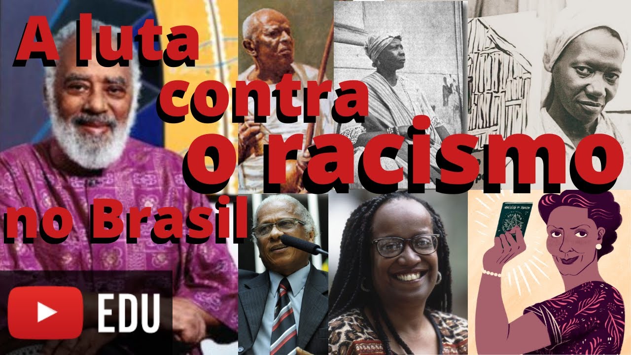 A luta contra o racismo no Brasil