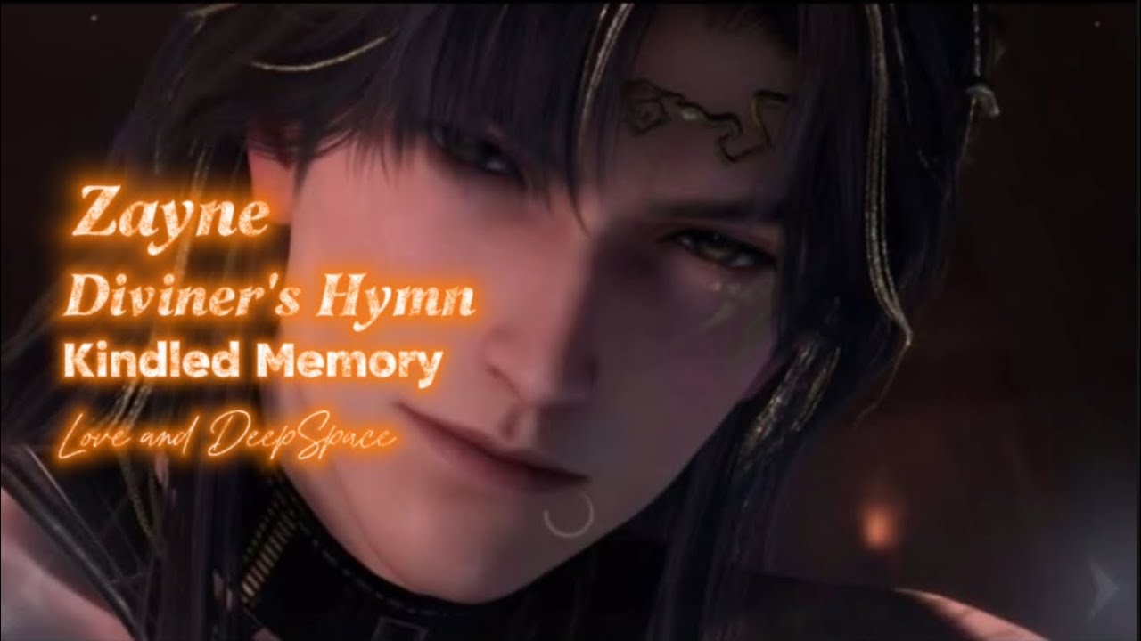 Zayne: I Diviner's Hymn |Kindled 5 star memory | Love and DeepSpace